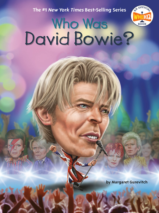 Title details for Who Was David Bowie? by Margaret Gurevich - Available